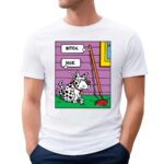 Bitch Hoe Dog Shirt