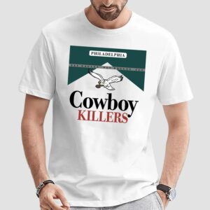 Philadelphia Eagles Fly Eagles Cowboy Killers T Shirt