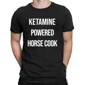 Ketamine Powered Horse Cock Shirt