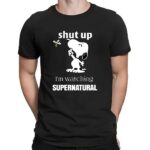 Snoopy Shut Up I Am Watching Supernatural Shirt