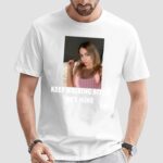 4Custom Keep Walking Bitch He's Mine T Shirt