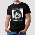 Meatcanyon Ozempic Took This Man's Life Parody T Shirt