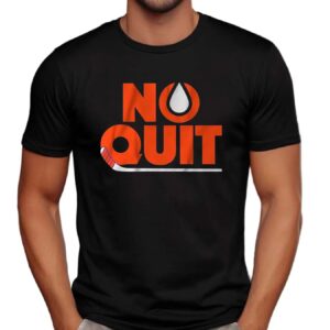 Edmonton Oilers Hockey No Quit T Shirt
