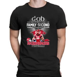 God First Family Second Then Arkansas Razorbacks Football Mascot Christian T Shirt