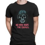 Skull Veterrant No More Wars For Israel T Shirt