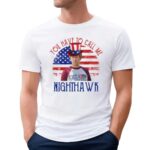 You Have To Call Me Nighthawk Step Brothers Couple 4th Of July T Shirt