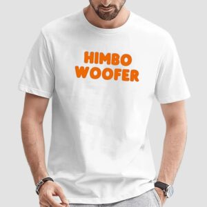 Himbo woofer t shirt