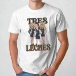 WNBA Tres Leches Caitlin Clark Lexie Hull and Sophie Cunningham T Shirt
