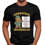 Operation Groundhog Day Iran T Shirt