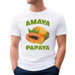 Amaya Papaya Fruit T Shirt
