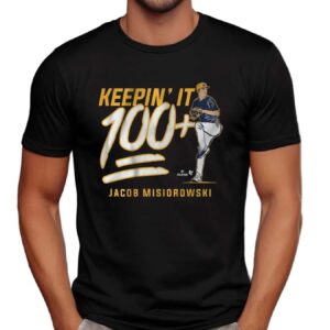 Jacob Misiorowski Keepin' It 100+ T Shirt