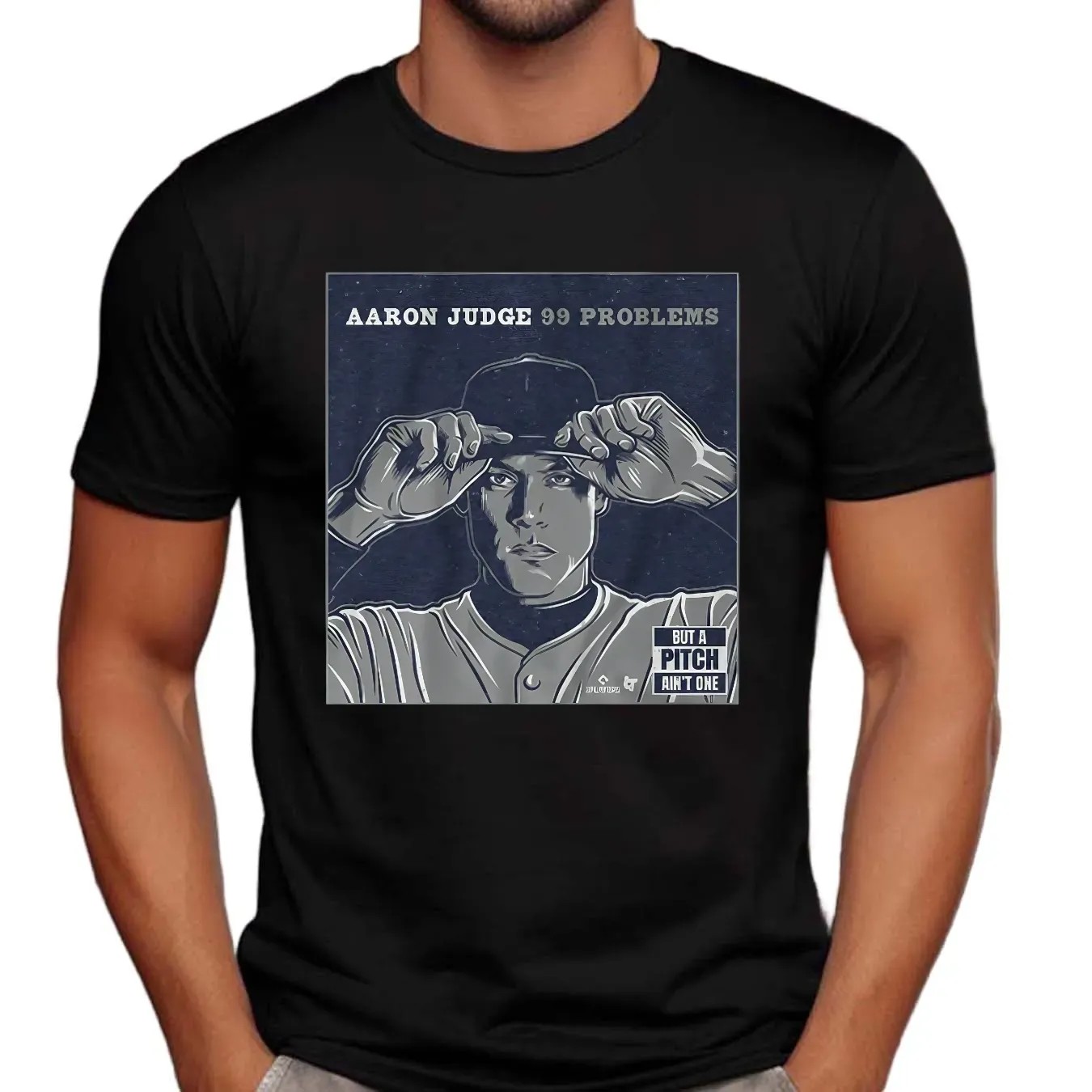 Aaron Judge 99 Problems But A Pitch Ain't One T Shirt