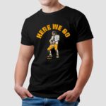 Aaron Rodgers Pittsburgh Steelers Here We Go T Shirt