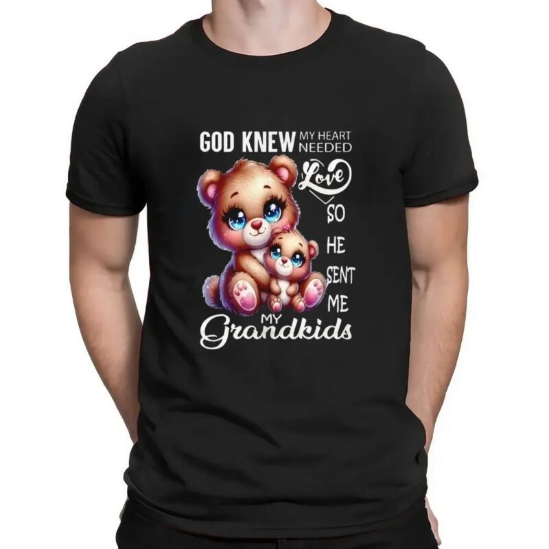 Bear god knew my heart needed love my grandkids t shirt
