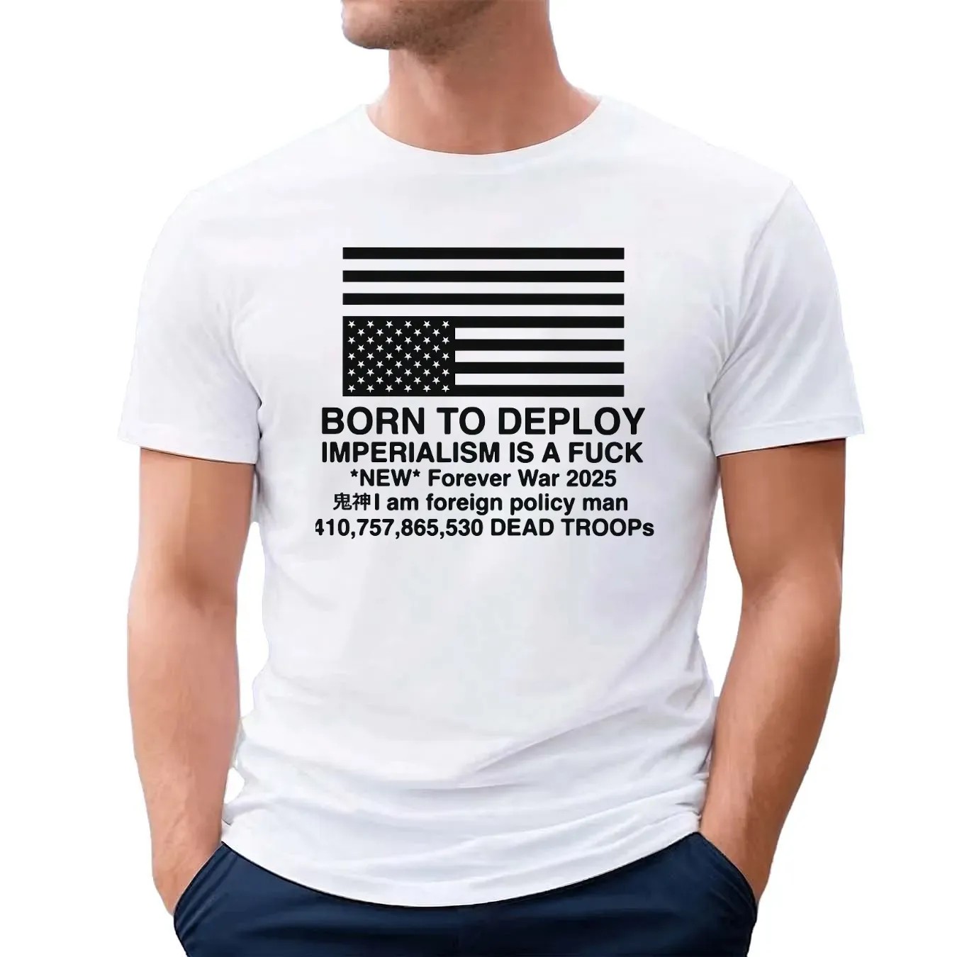 Born To Deploy Imperialism Is A Fuck New Forever War 2025 T Shirt