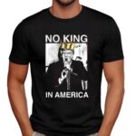 Trump No King In America T Shirt
