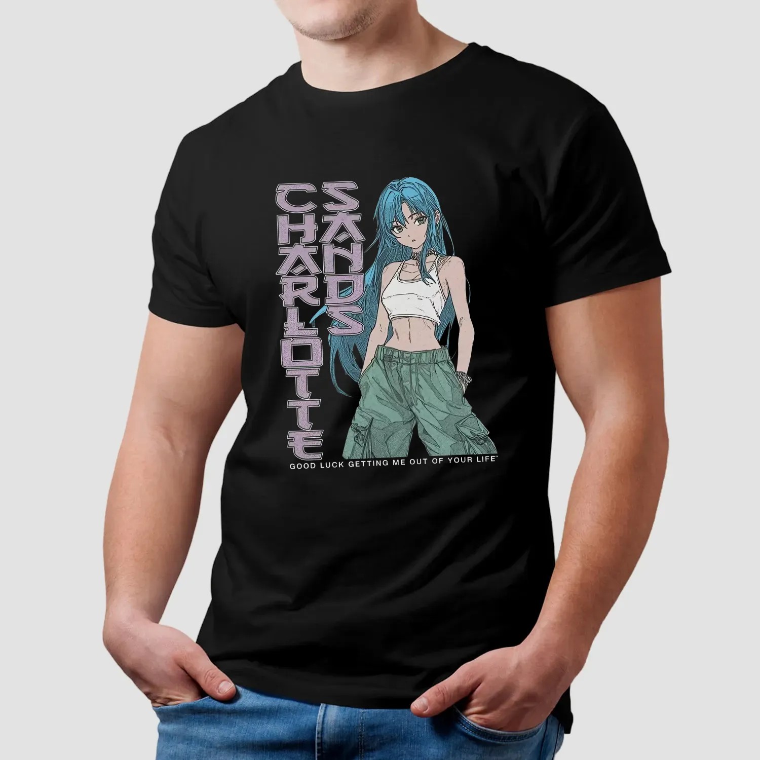 Charlotte Sands Good Luck Getting Me Out Of Your Life T Shirt