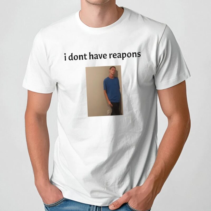 Daniel Larson I Dont Have Reapons Meme Photo T Shirt