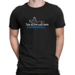 Butterfly effect this action will have consequences t shirt
