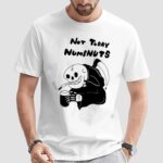 Smoking Grim Reaper No Today Numbnuts T Shirt