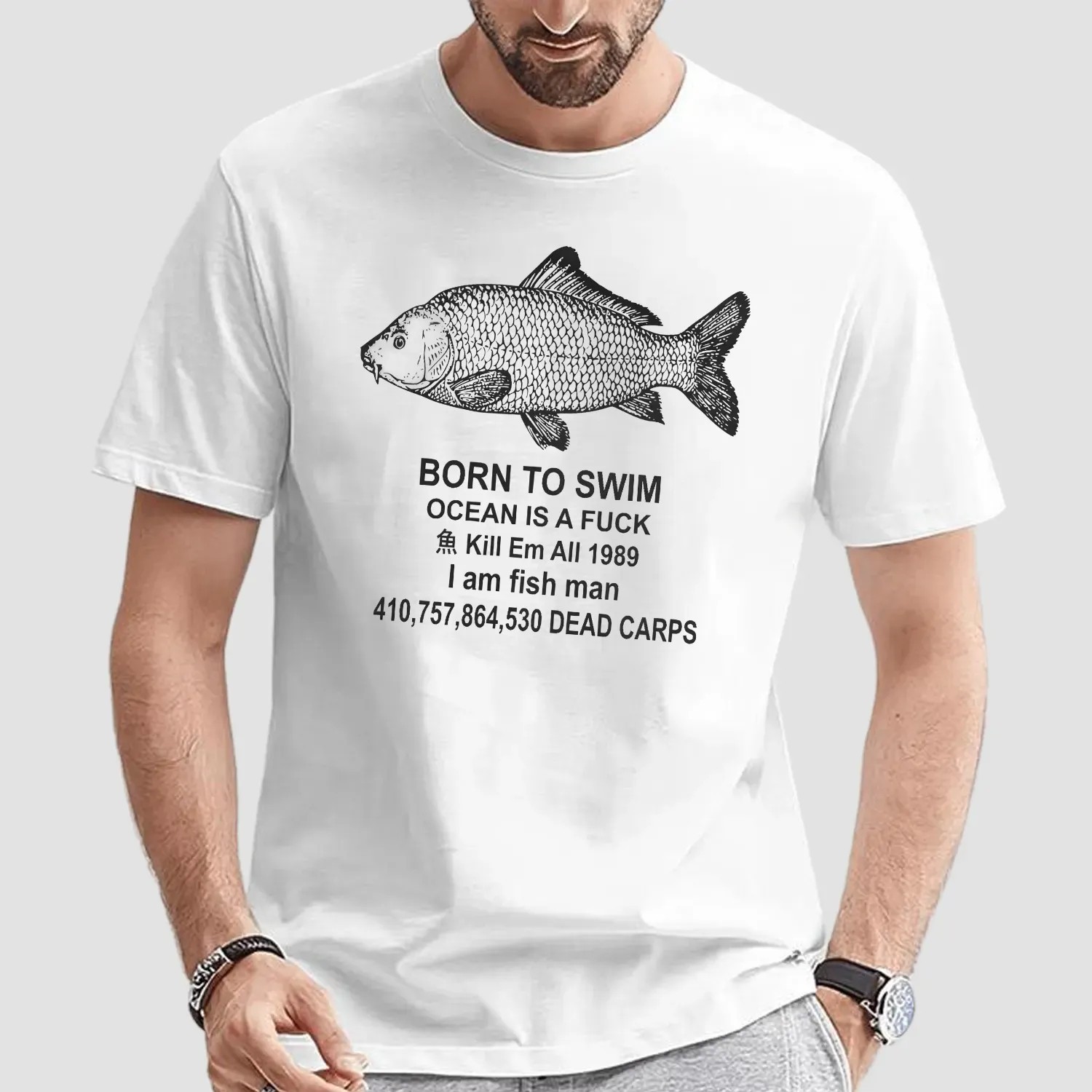 Fish Born To Swim Ocean Is A Fuck Kill Em All 1989 Parody T Shirt