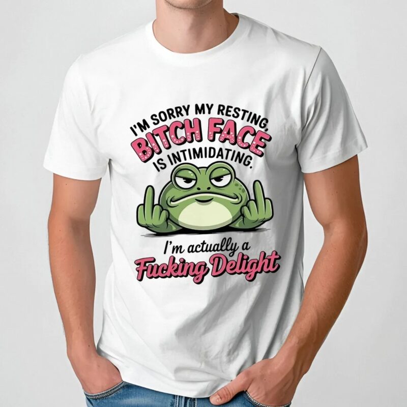 Frog I’m sorry my resting bitch face is intimidating t shirt