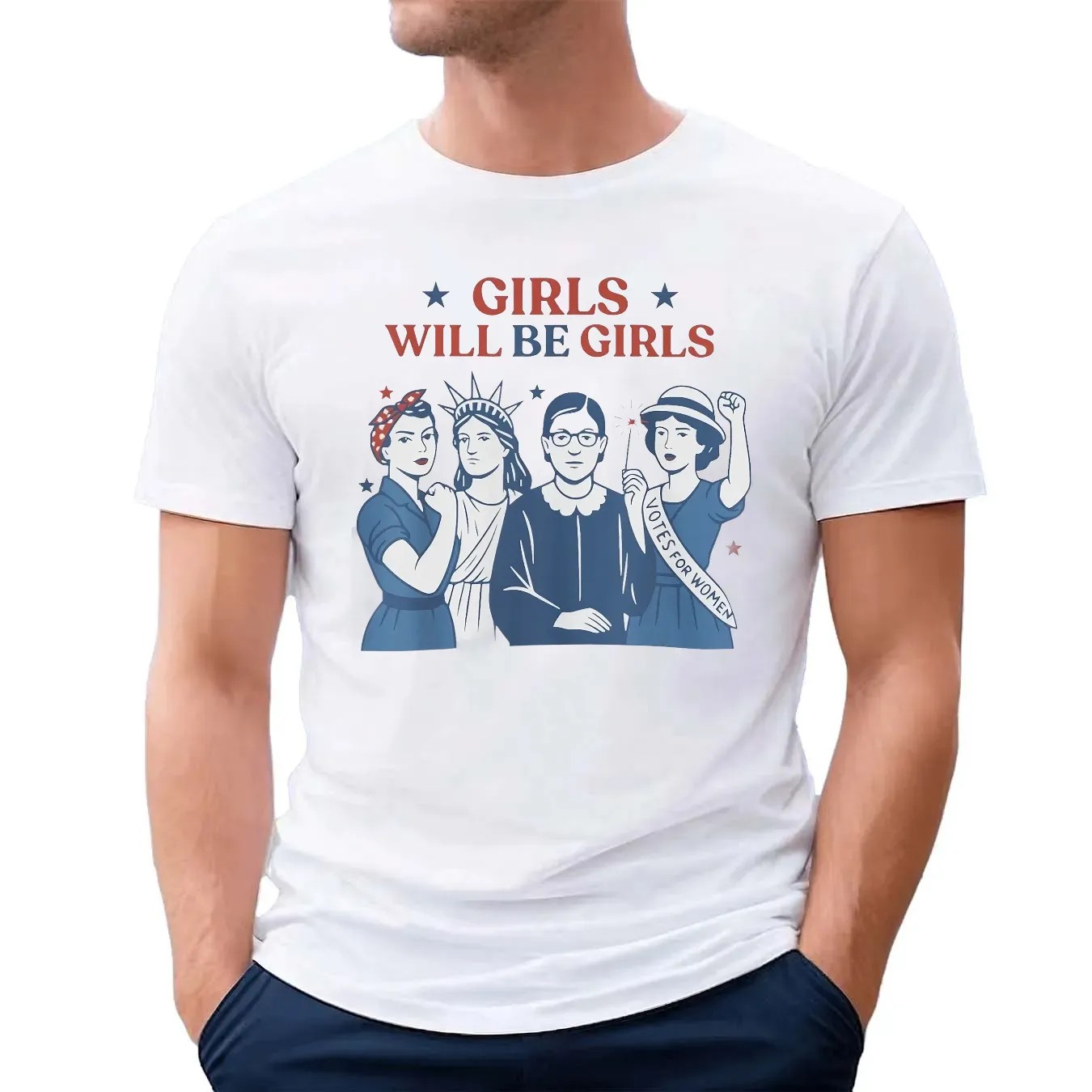 Girl Will be Girls 4th of July Patriotic Feminist T Shirt