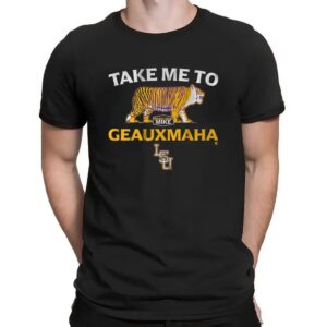 LSU Tigers Baseball Take Me to Geauxmaha T Shirt