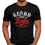Cleveland Baseball Guard The Tribe T Shirt