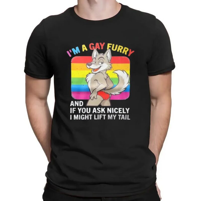 I'm A Gay Furry And If You Ask Nicely I Might Lift My Tail Wolf Lgbt Pride T Shirt