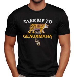 LSU Tigers Baseball Take Me to Geauxmaha T Shirt