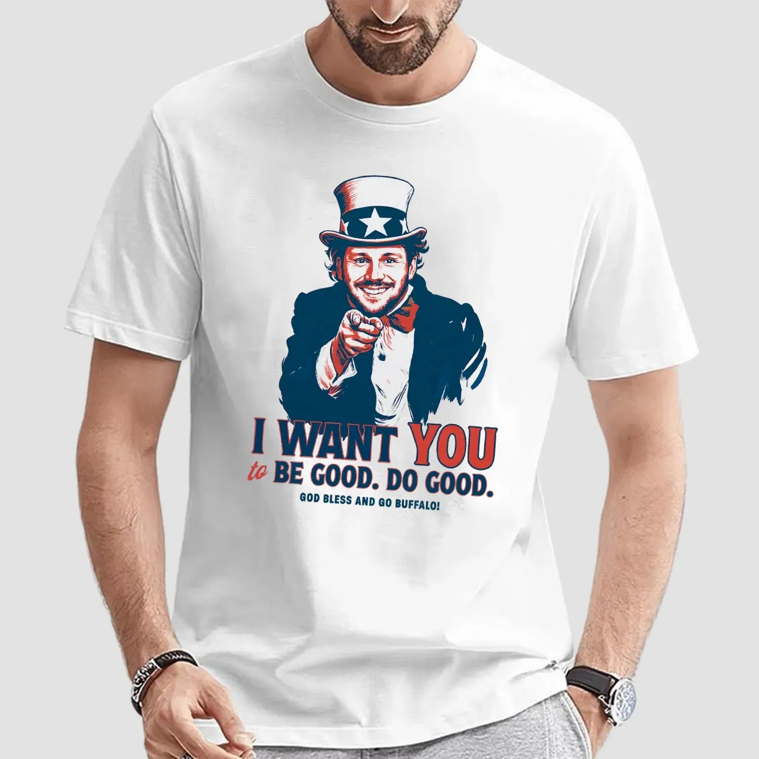 Josh Allen I Want You To Be Good Do Good God Bless And Go Buffalo Uncle Sam Parody T Shirt