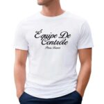 Equipe De Controle t shirt