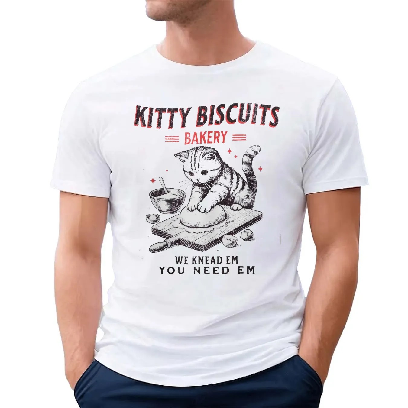 Kitty Biscuits Bakery We Knead Em You Need Em T Shirt