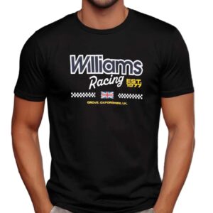 Williams Racing Est 1977 Grove, Oxfordshire Uk T Shirt
