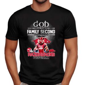God First Family Second Then Arkansas Razorbacks Football Mascot Christian T Shirt