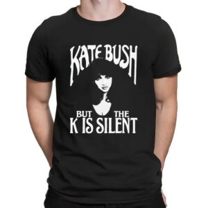 Kate Bush But The K Is Silent Meme T Shirt