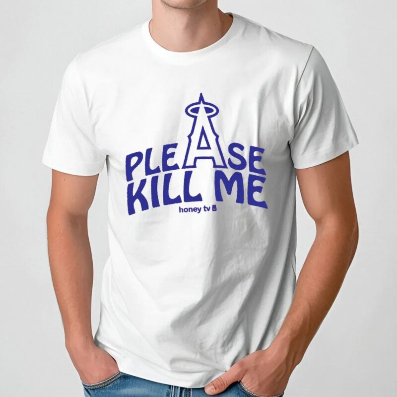Los Angeles Angels Please Kill Me T Shirt