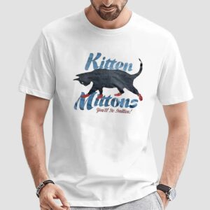 Black cat kitten mittens you’ll be smitten t shirt