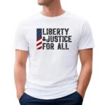 Flag Liberty and justice for all t shirt