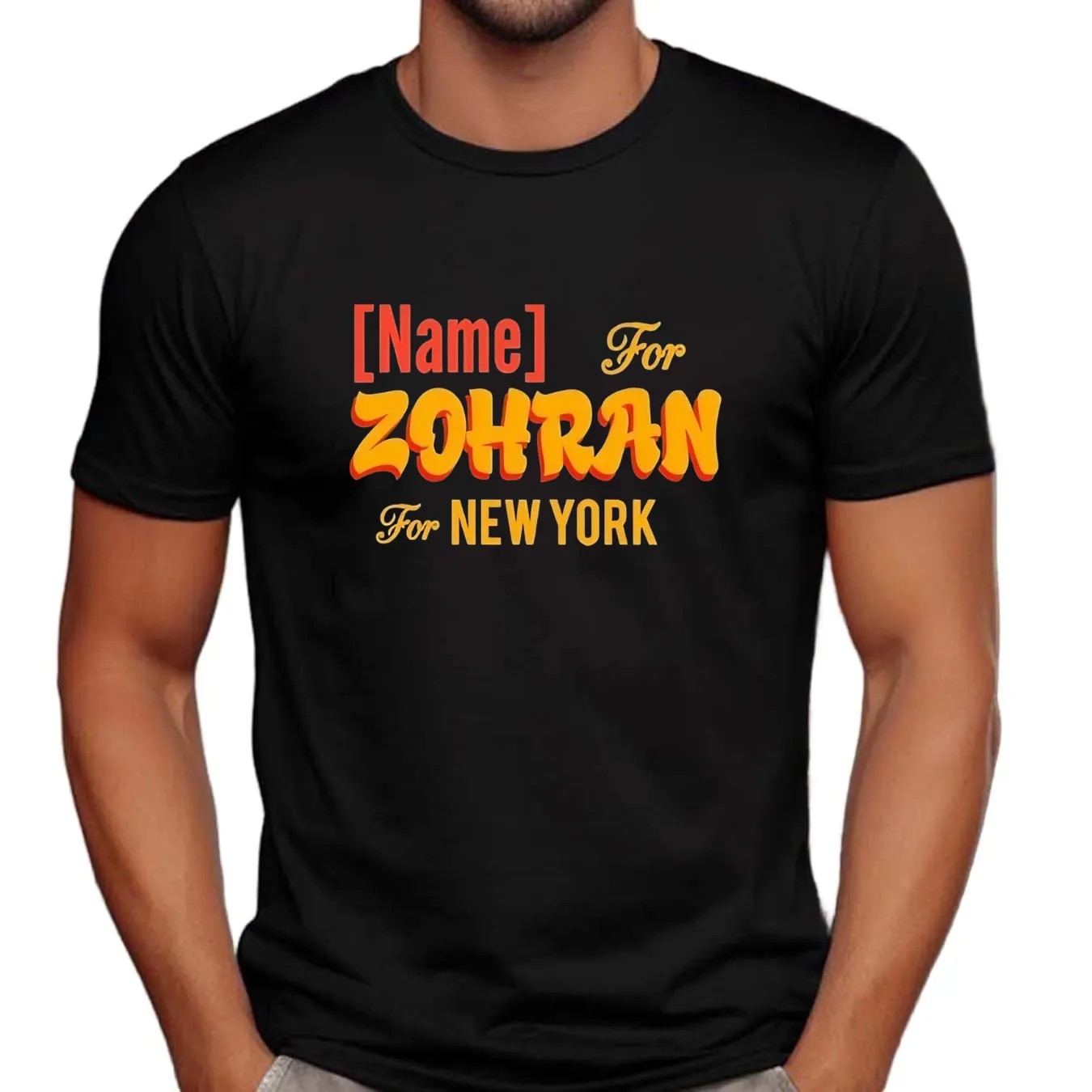 Name For Zohran For New York City T Shirt