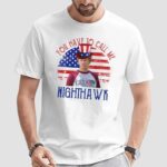 You Have To Call Me Nighthawk Step Brothers Couple 4th Of July T Shirt