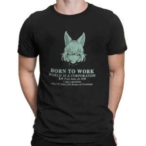 Born To Work World Is A Corporation Print Them All 1989 I Am A Machine Anime T Shirt