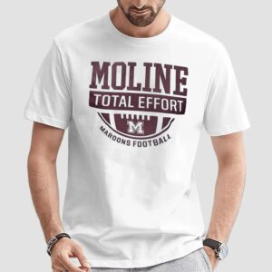 Moline Total Effort Maroons Football T Shirt