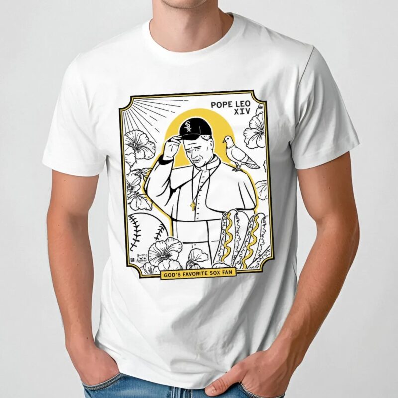 Pope Leo XIV God's Favorite Sox Baseball Fan T Shirt