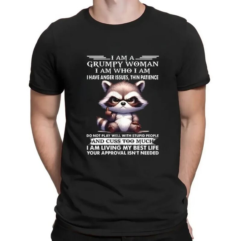 Raccoon I am a grumpy woman I am who I am t shirt
