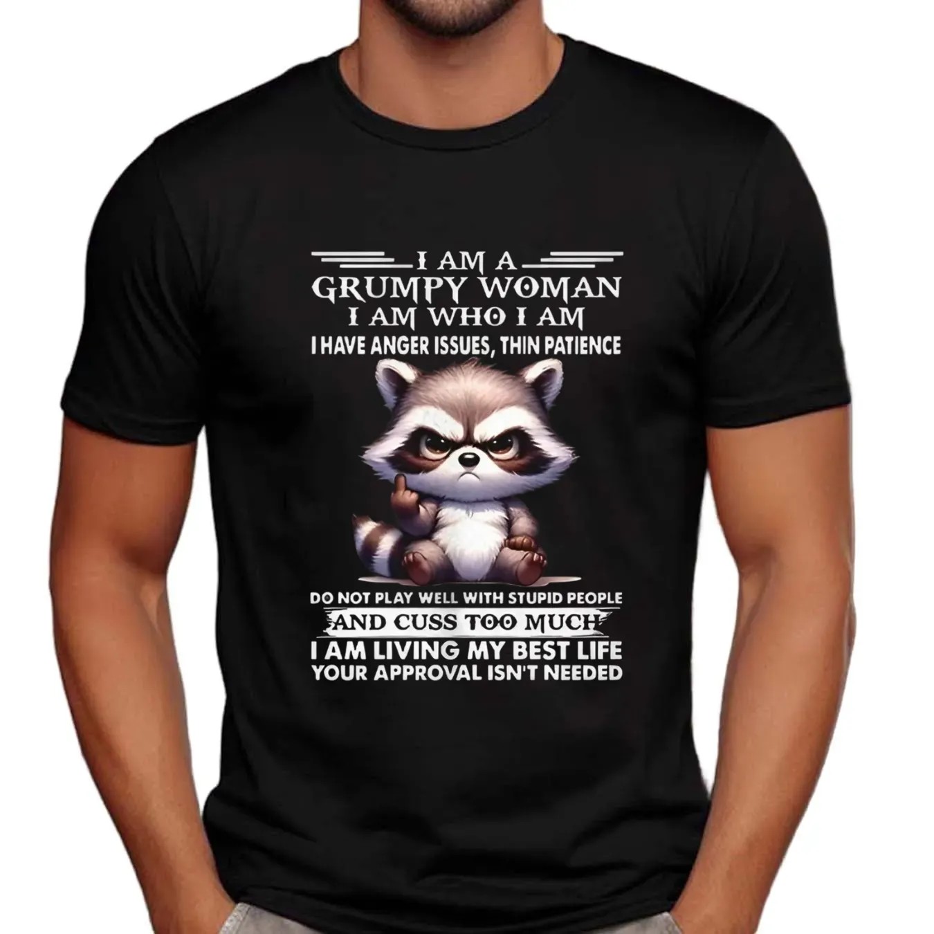 Raccoon I am a grumpy woman I am who I am t shirt
