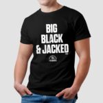 Big Black and Jacked AEW T Shirt