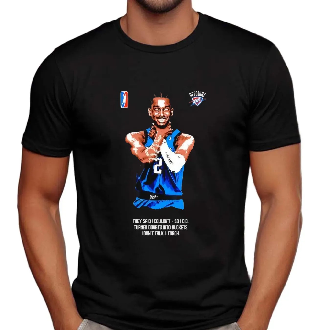 Shai Gilgeous-Alexander Choke they said I couldn’t so I did turned doubts into buckets I don’t talk I torch t shirt