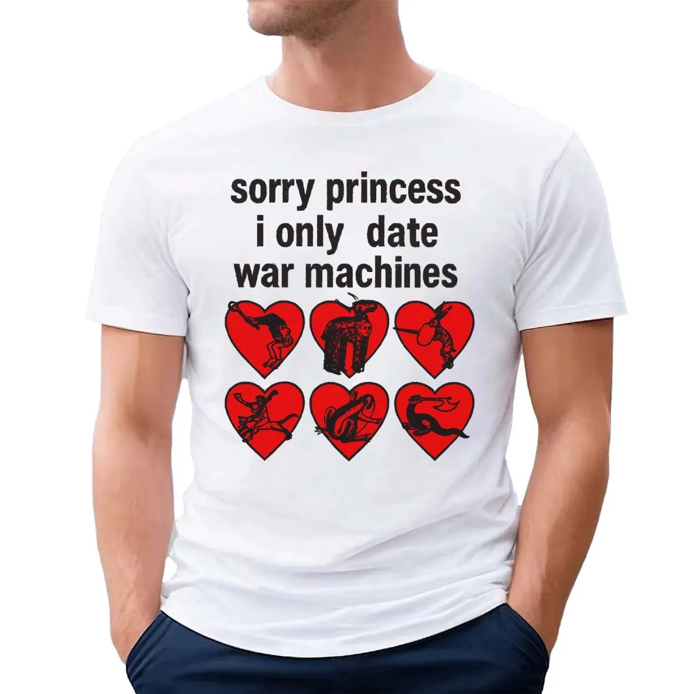 Sorry Princess I Only Date War Machine Graphic T Shirt